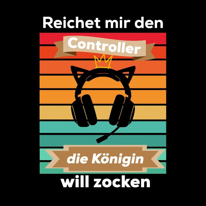 Reichet mir den Controller die Königin will zocken