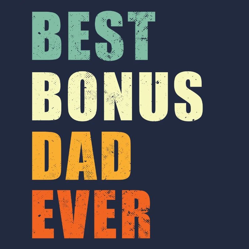 Best Bonus Dad ever