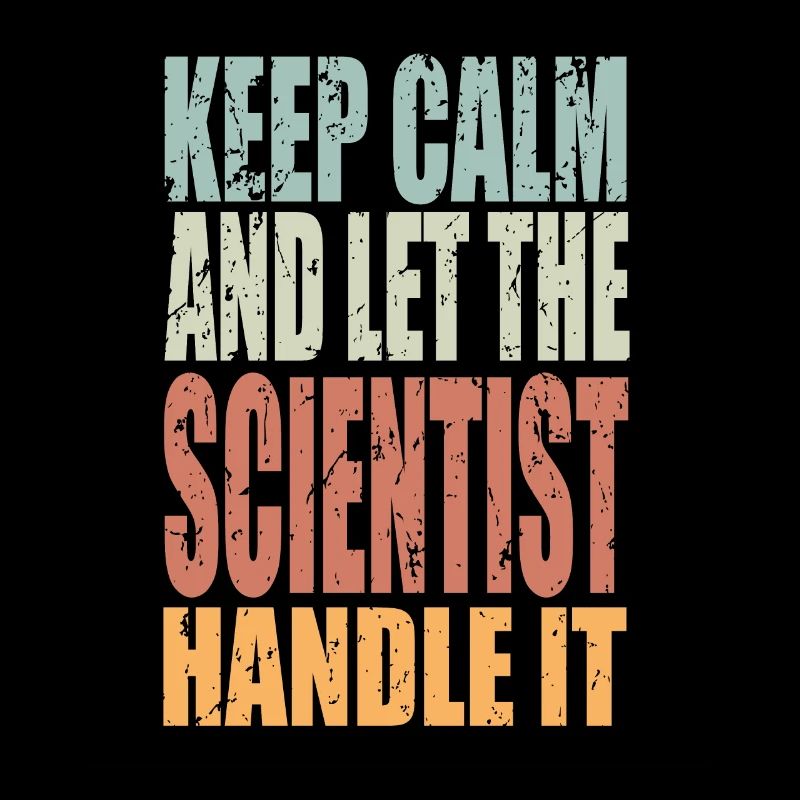 Keep Calm Wissenschaftler Spruch Wissenschaftler