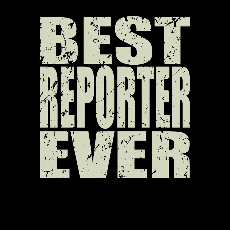 Best Reporter ever Reporter Geschenk