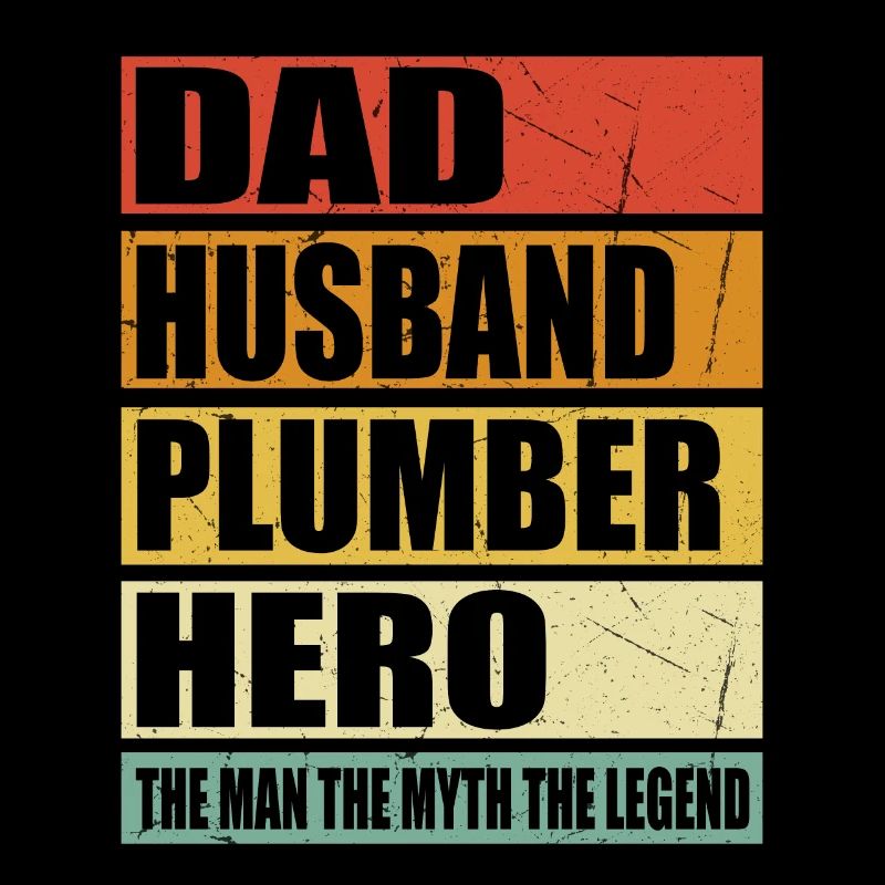 Father Husband Plumber Hero