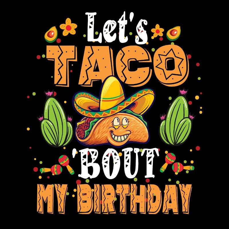 Taco Bout Mon anniversaire
