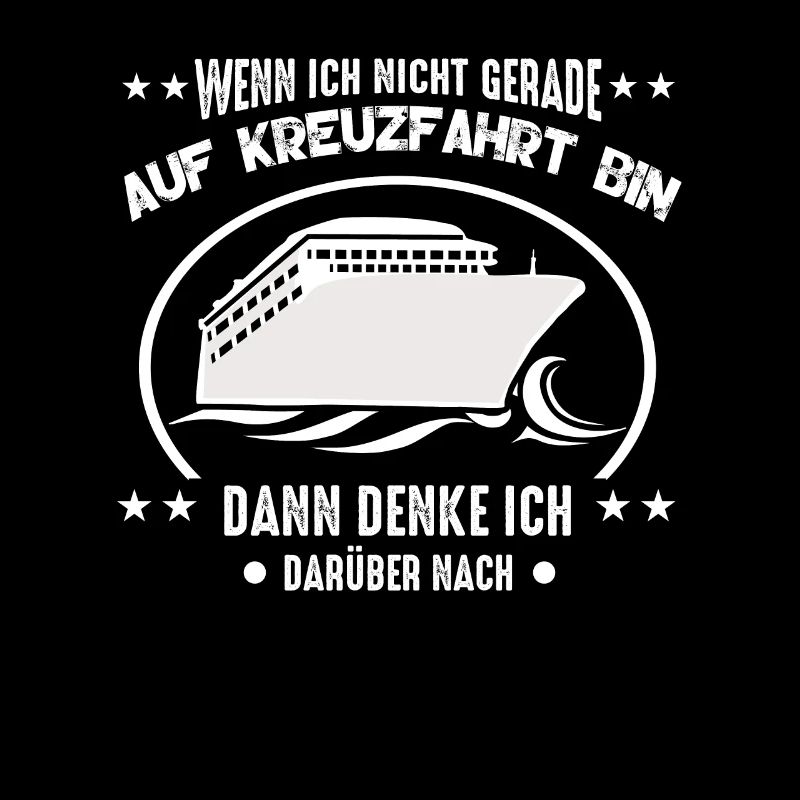 Kreuzfahrt wenn ich nicht gerade auf Kreuzfahrt