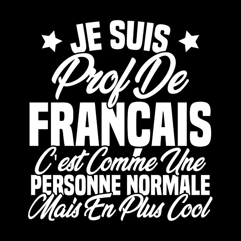 Je suis prof de français Cadeau Prof