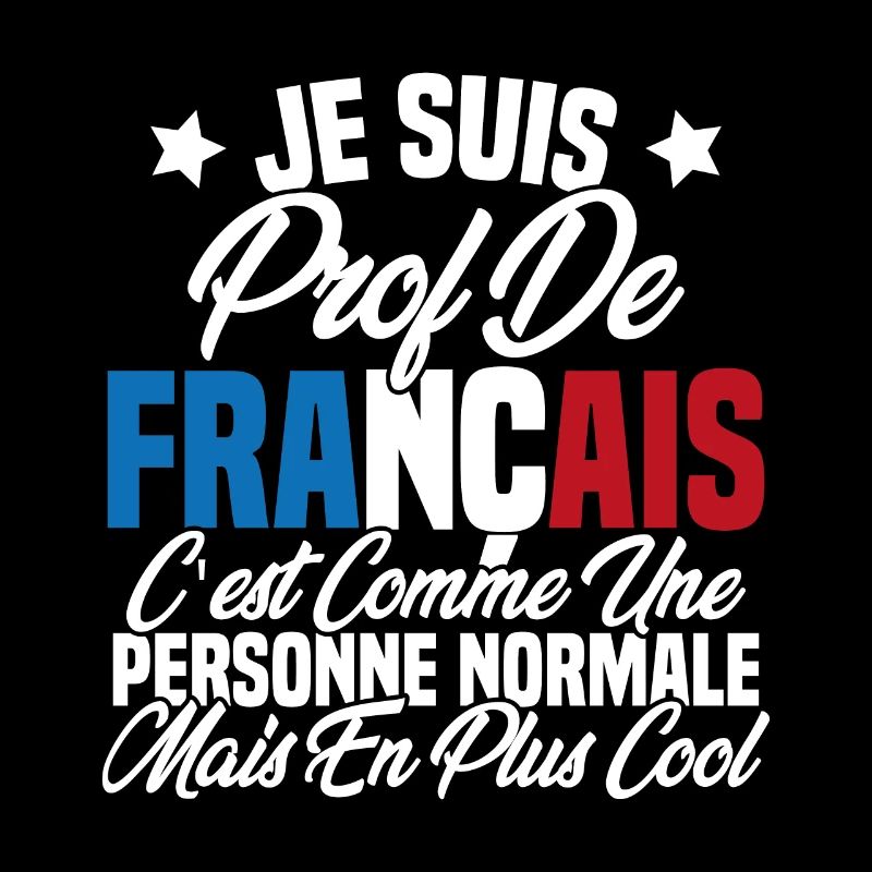Je suis prof de français Cadeau Prof