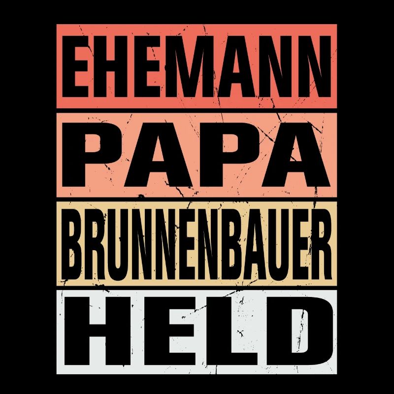 Brunnenbauer Vater Ehemann Held