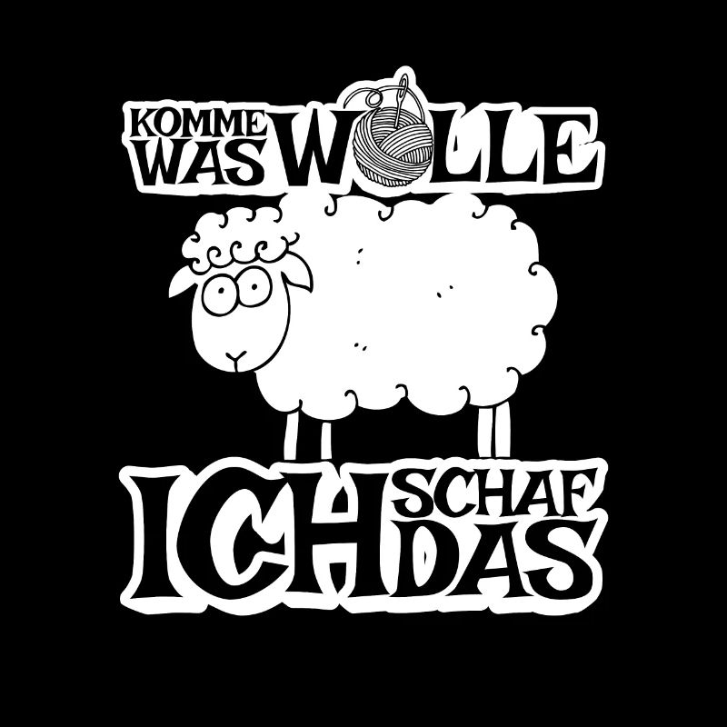 Komme was Wolle ich Schaf das