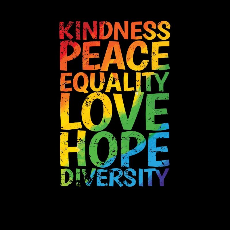 Kindness Peace Equality Love Hope Diversity LGBT