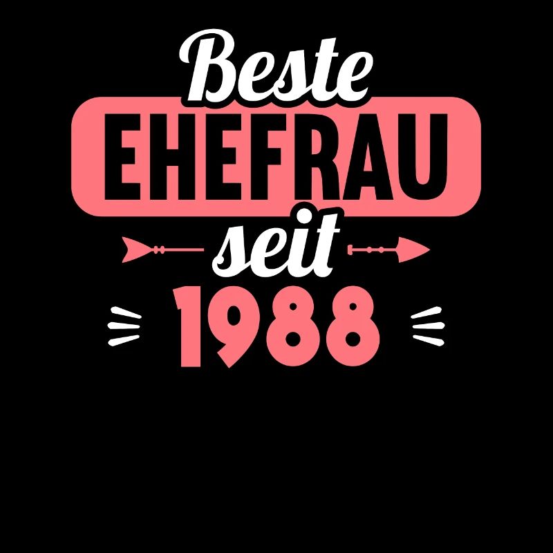 35. Hochzeitstag Beste Ehefrau seit 1988