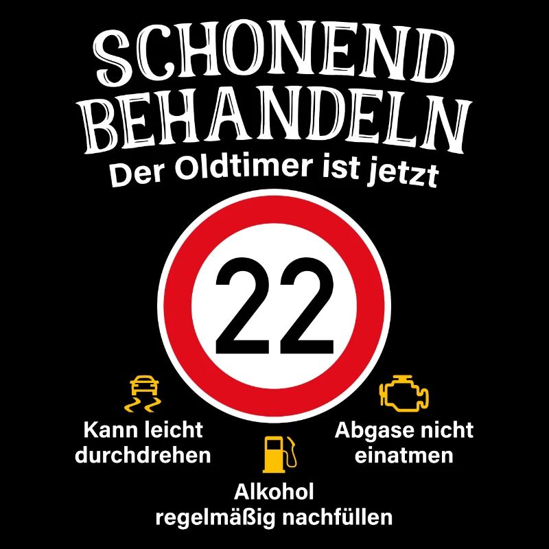 22. Geburtstag Schonend Behandeln Oldtimer Ist 22