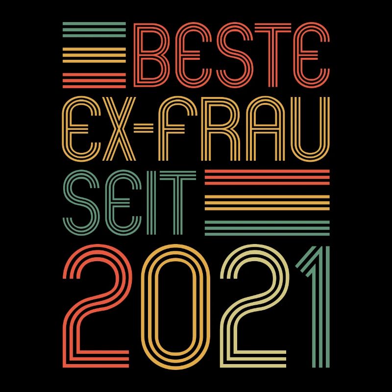 Weltbeste Ex-Frau seit 2021 Scheidungs