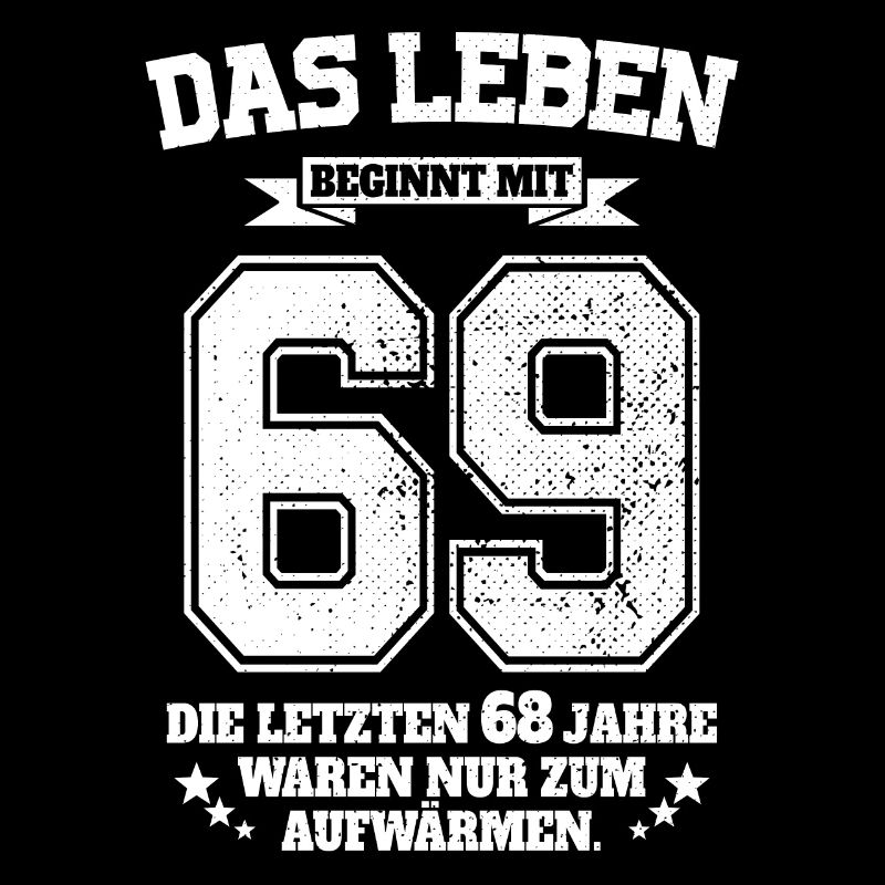 69. Geburtstag Geschenk Das Leben Beginnt Mit 69
