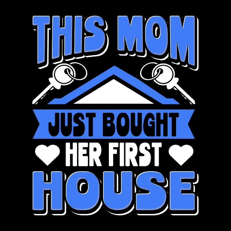 Maman cette maman a acheté sa première maison