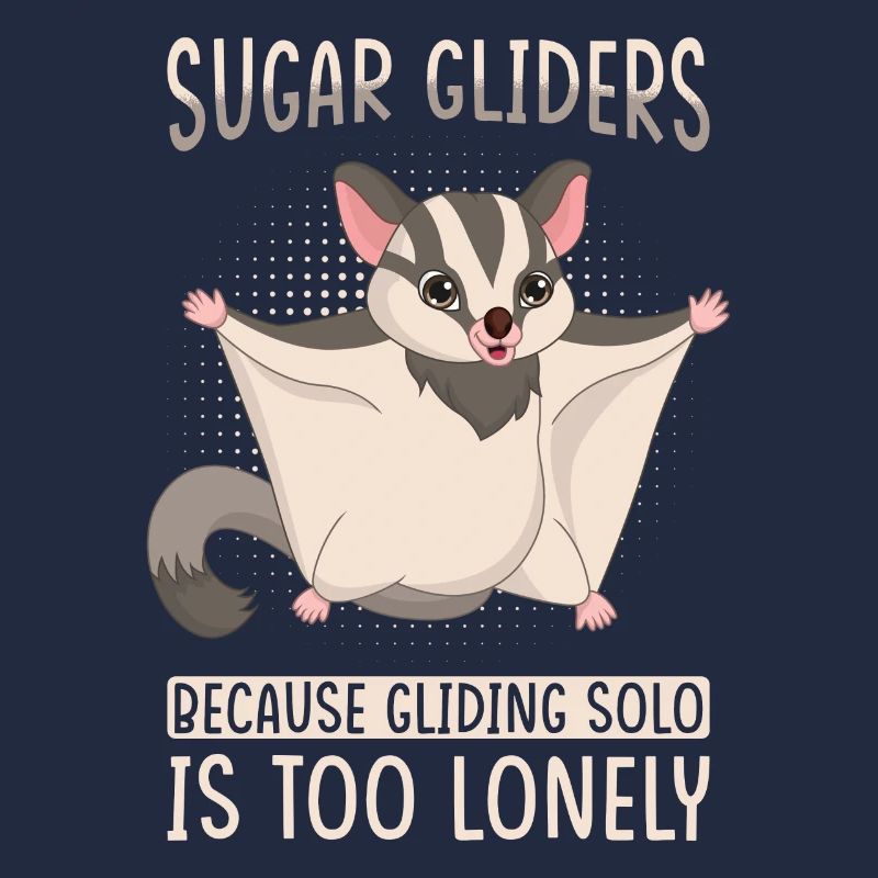 Sugar Glider Spruch