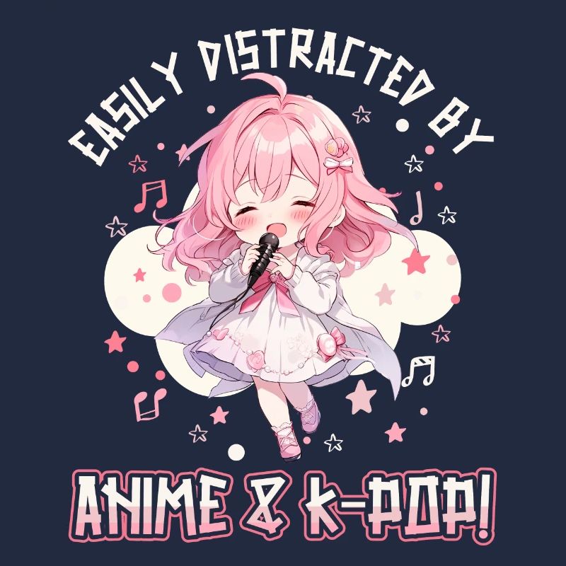 Easily distracted by Anime and K-Pop
