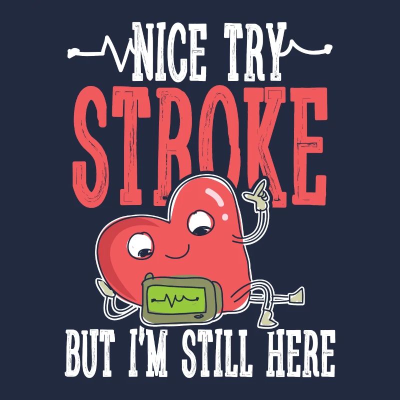 Nice try stroke but I m still here
