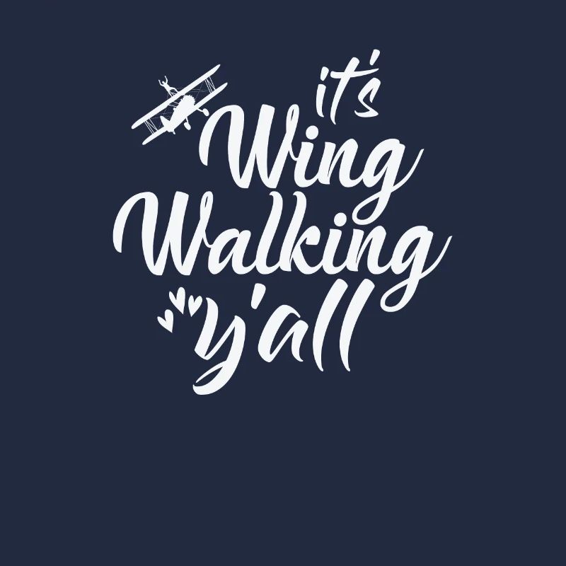 It's Wing Walking Y'all Hobby