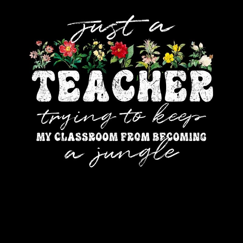 Enseignant Funny Flower Classroom Jungle
