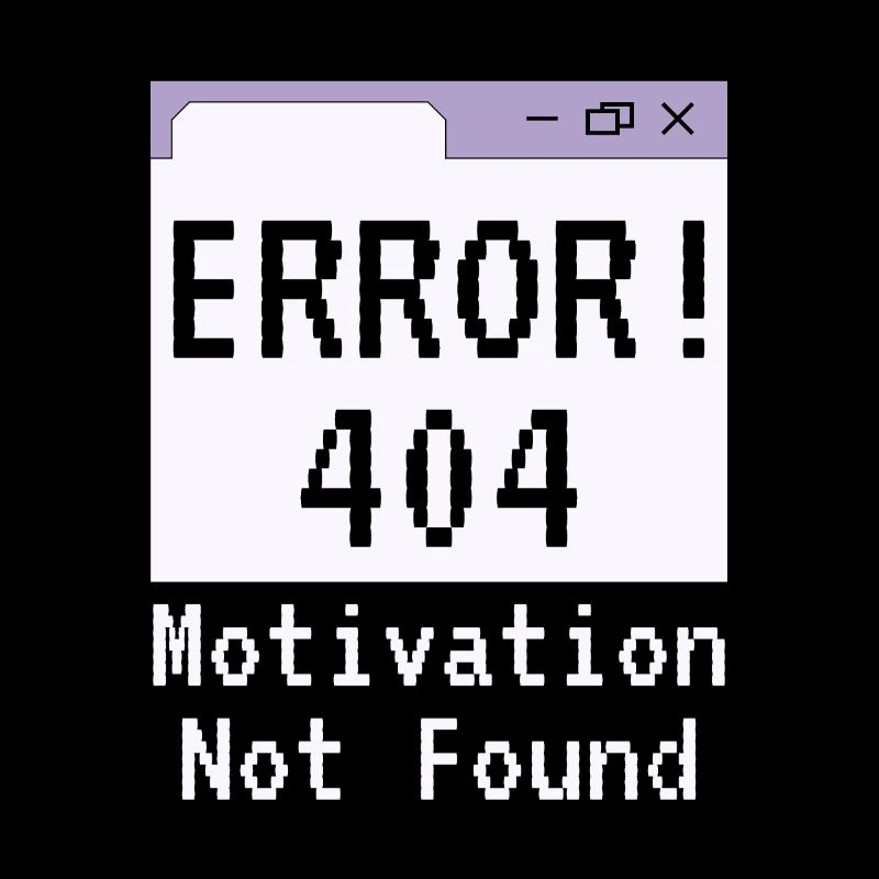 Erreur 404-html, Dire qu’il n’y a pas de motivation