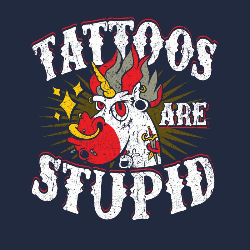Tattoos are Stupid