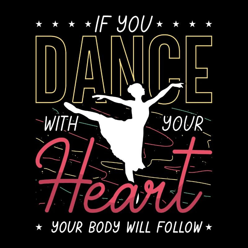 Dance Moves If You Dance With Your Heart Dancing