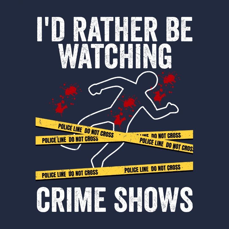 I'd Rather Be Watching Crime Shows Serial Killer M