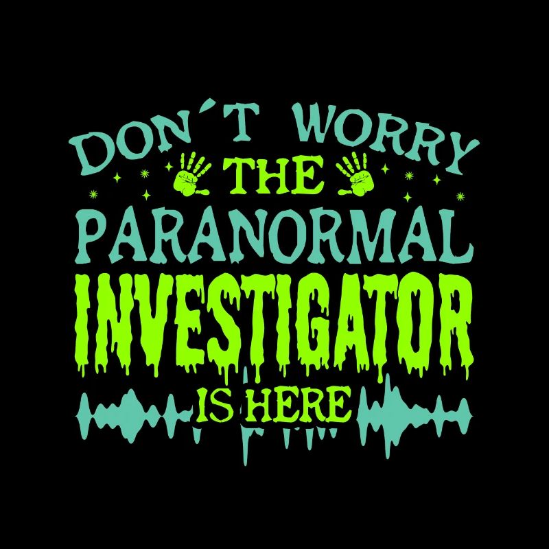 Paranormal Ghost Hunter Is Here Don ́t Worry Bro
