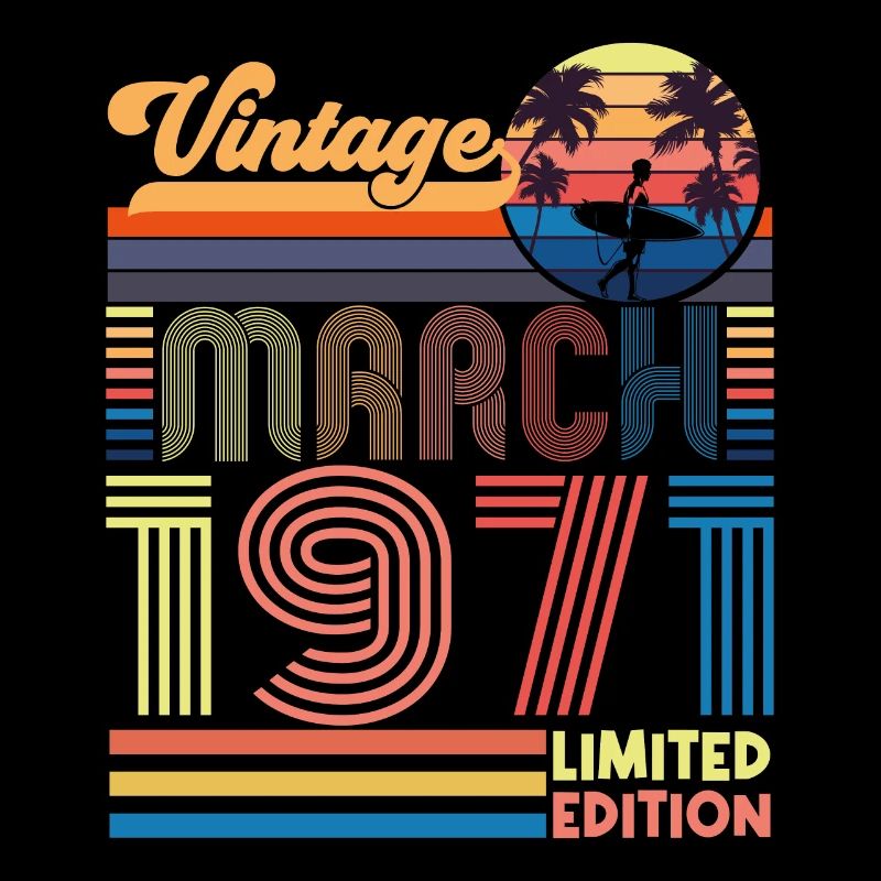 Anniversaire mars 1971.Cadeau Mars 1971.March 1971