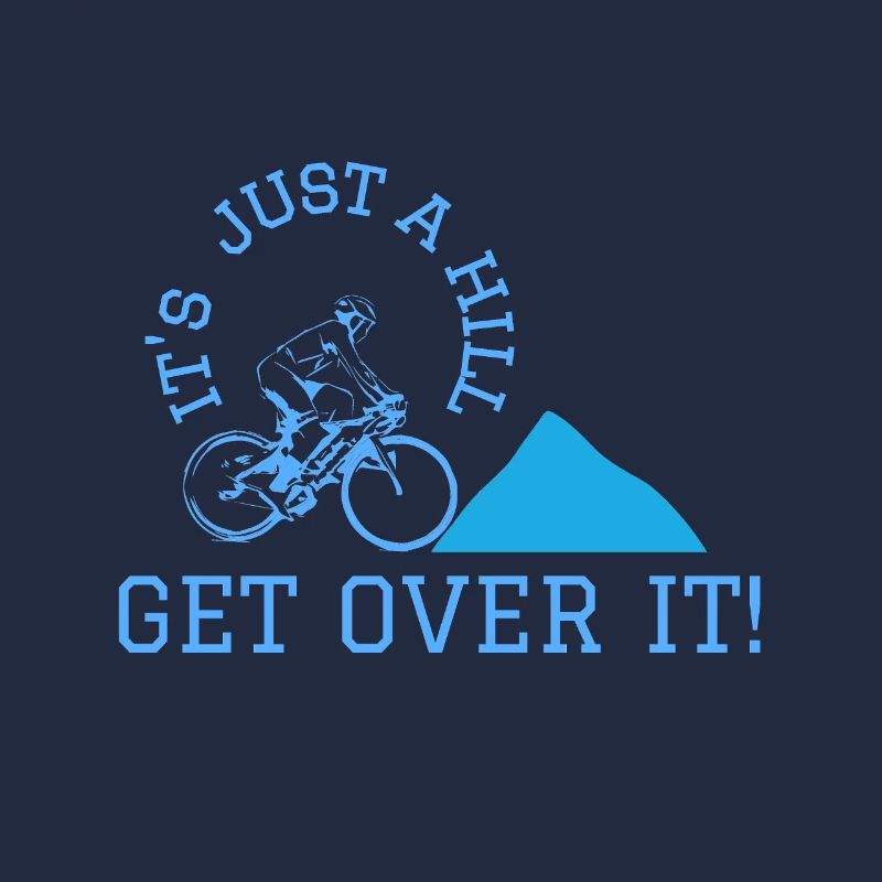its just a hill get over it