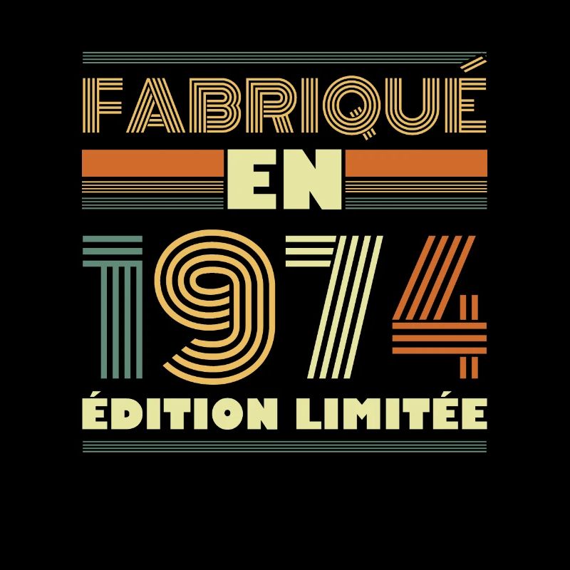 Fabriqué En 1974 Édition Limitée