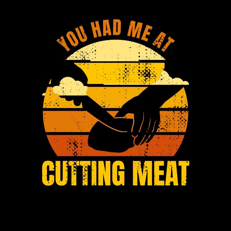 Tu m’as eu par la viande