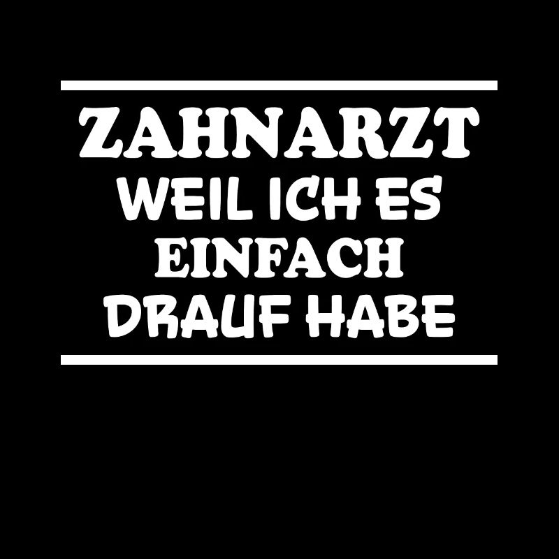 Zahnarzt Spruch Beruf Lustiges Zahnarzt Geschenk