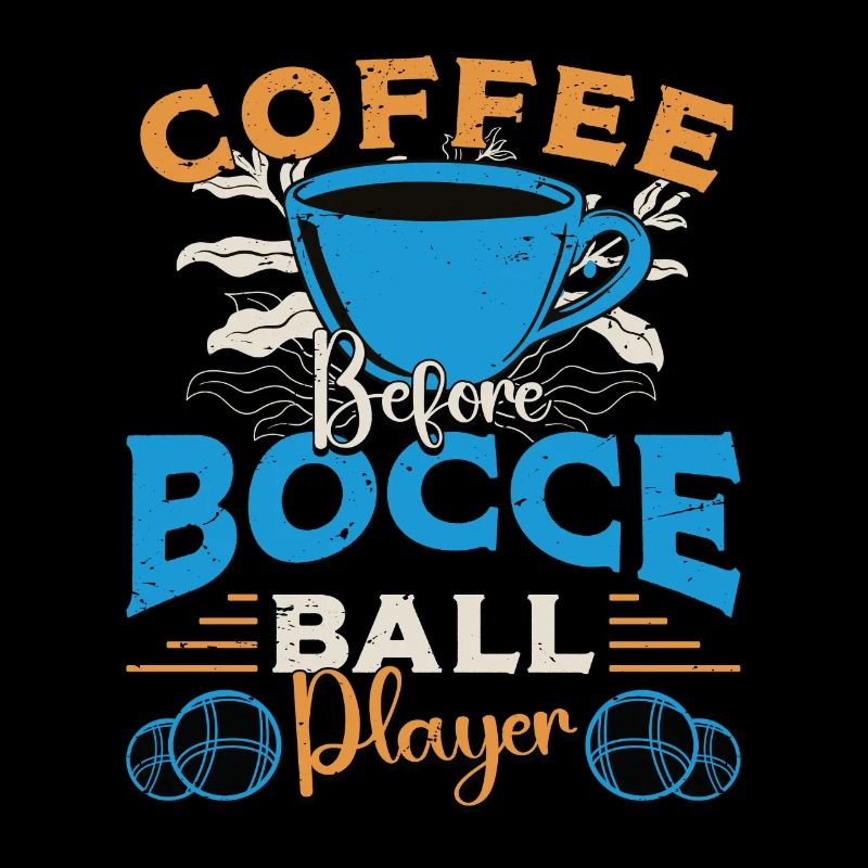 Bocce Ball Player Coffee Ball Sport Coffee Lover