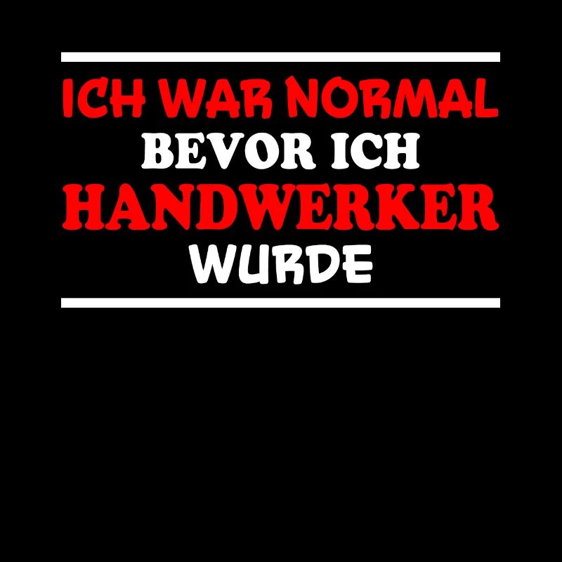 Handwerker Spruch Heimwerker Handwerker Geschenk