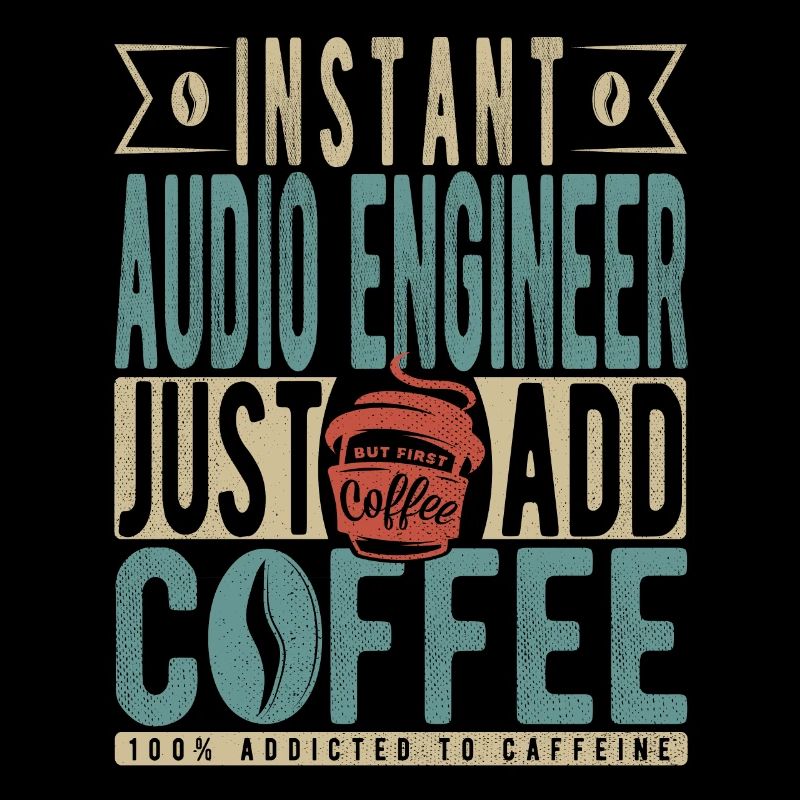 Ingénieur du son instantané Il suffit d’ajouter du café
