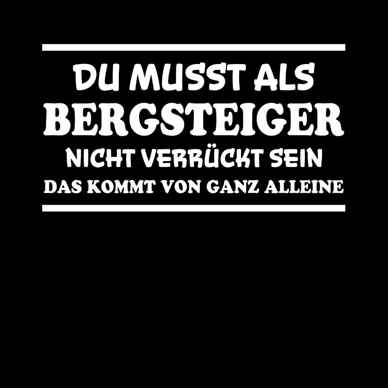 Bergsteiger Spruch Wandern Bergsteiger Geschenk