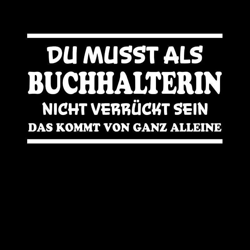 Buchhalterin Spruch Lustiges Buchhalterin Geschenk
