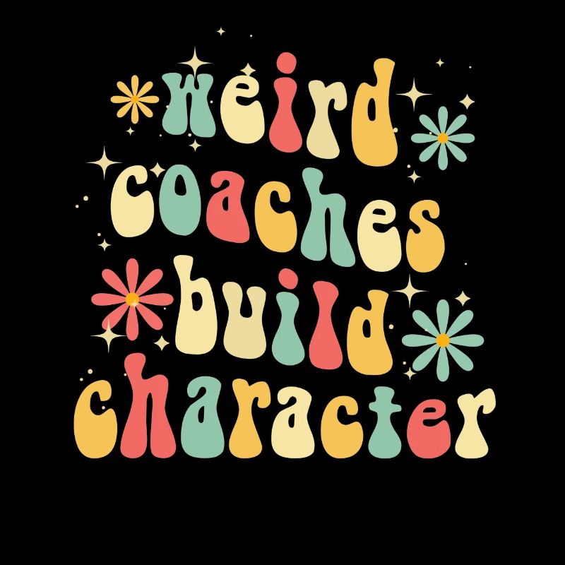 Weird Coaches Form Character Coach