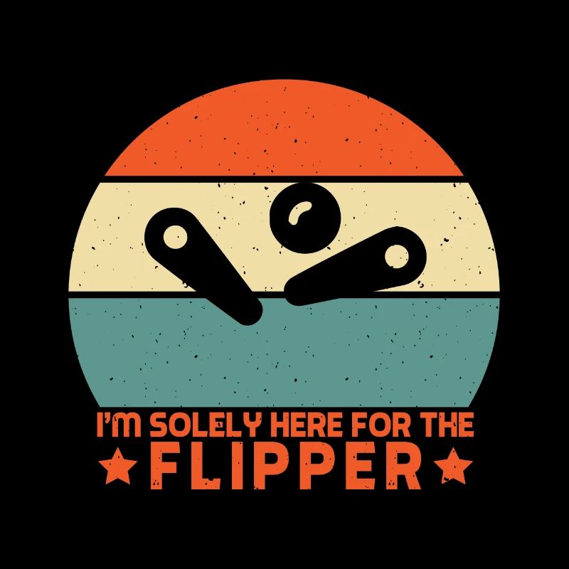 I ́m Solely Here For The Flipper Retro Pinball Gift