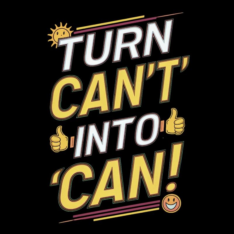 Can’t en Can Citation de motivation
