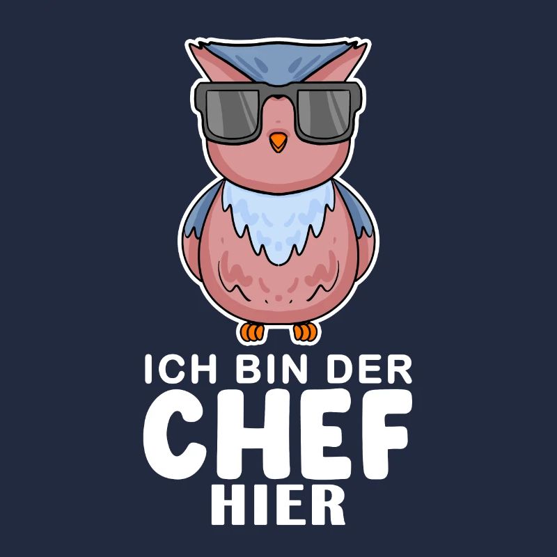 Chef Spruch Anführer Eule Motiv