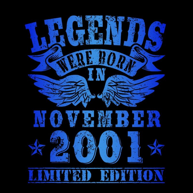 Legends were born in November 2001 Geburtstag