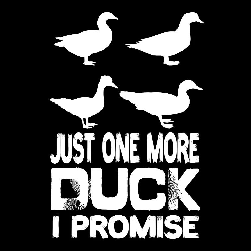 Just One More Duck I Promise Duck Animals Ducks