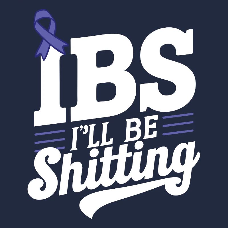 I be shitting Irritable Bowel Syndrome Awareness