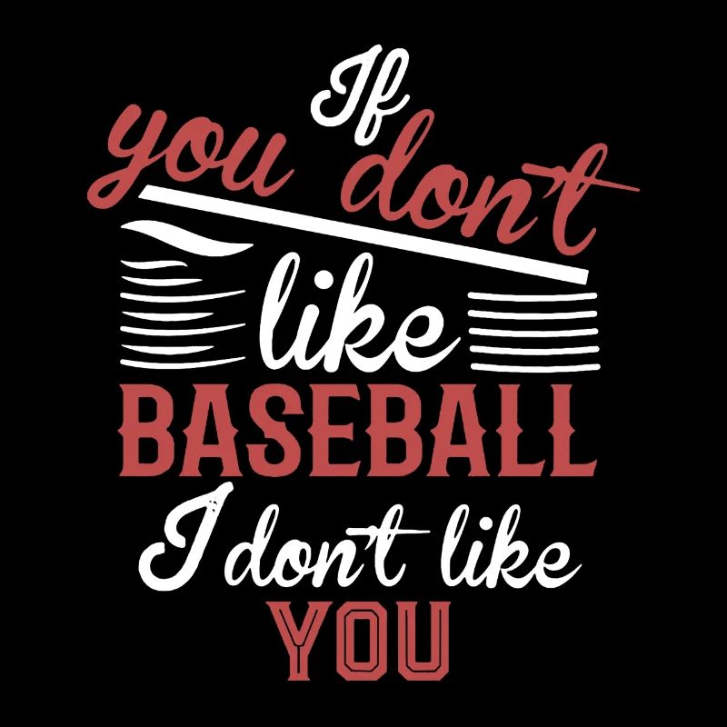 I Like Baseball But You