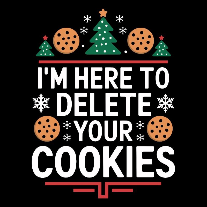 Ich bin hier, um Ihre Cookies zu löschen Weihnachtsprogramm