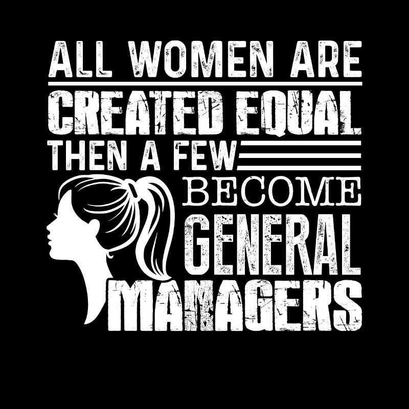 General Manager Few Women Become General Managers
