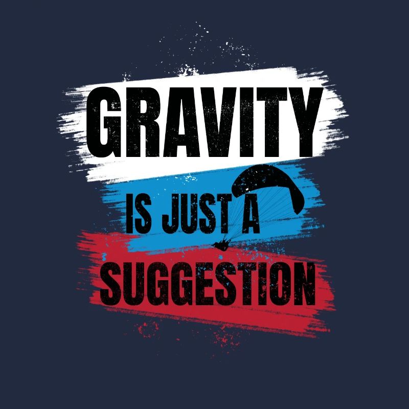 Gravity Is Just a Suggestion – Paragliding
