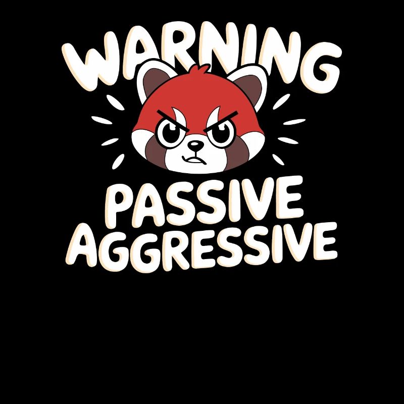 Warning Passive Aggressive Statement Mit Rotem