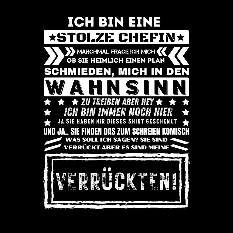 ICH BIN EINE STOLZE CHEFIN Lustig Humor